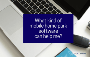 Best software for managing mobile home real estate